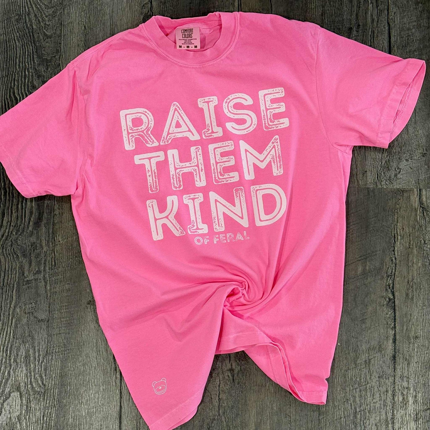 Raise Them Kind...Of Feral (Ready To Ship)