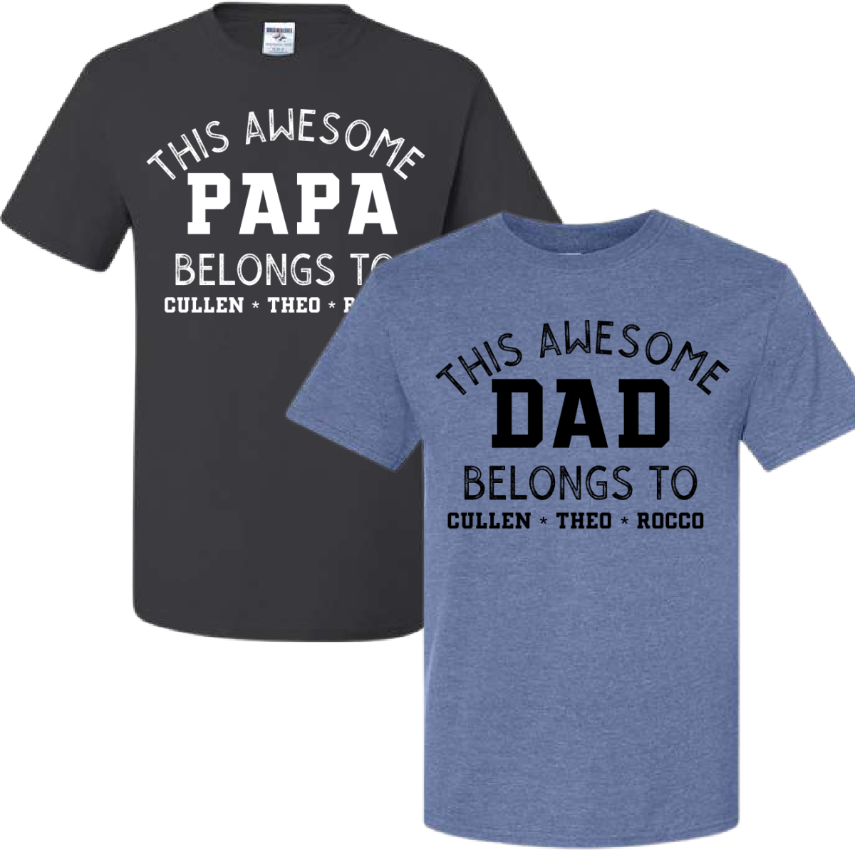 This Awesome Dad Belongs To...... (Customizable)