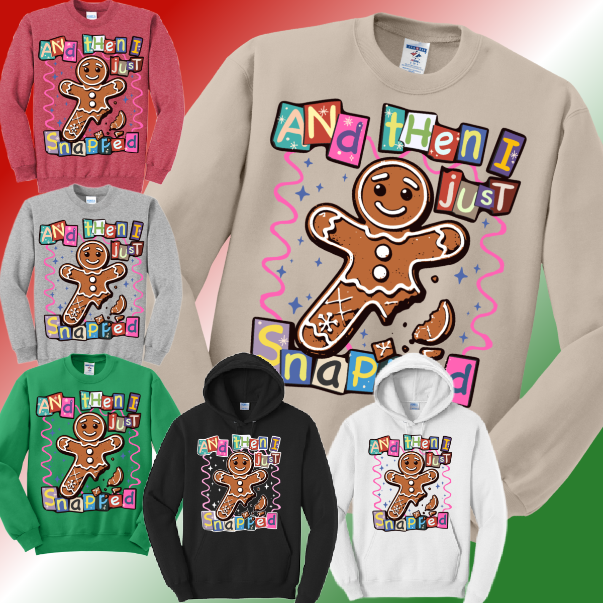 And Then I Just Snapped Christmas Basic Sweatshirt (Adult)