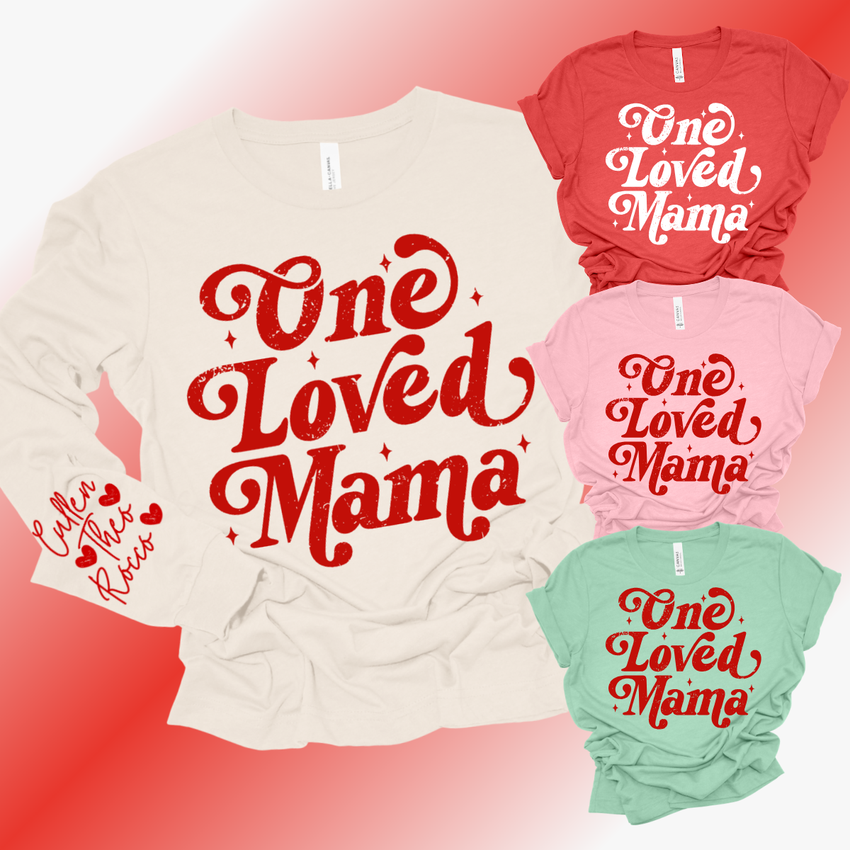 Valentines Day - One Loved Mama Bella Canvas Tee (Adult)