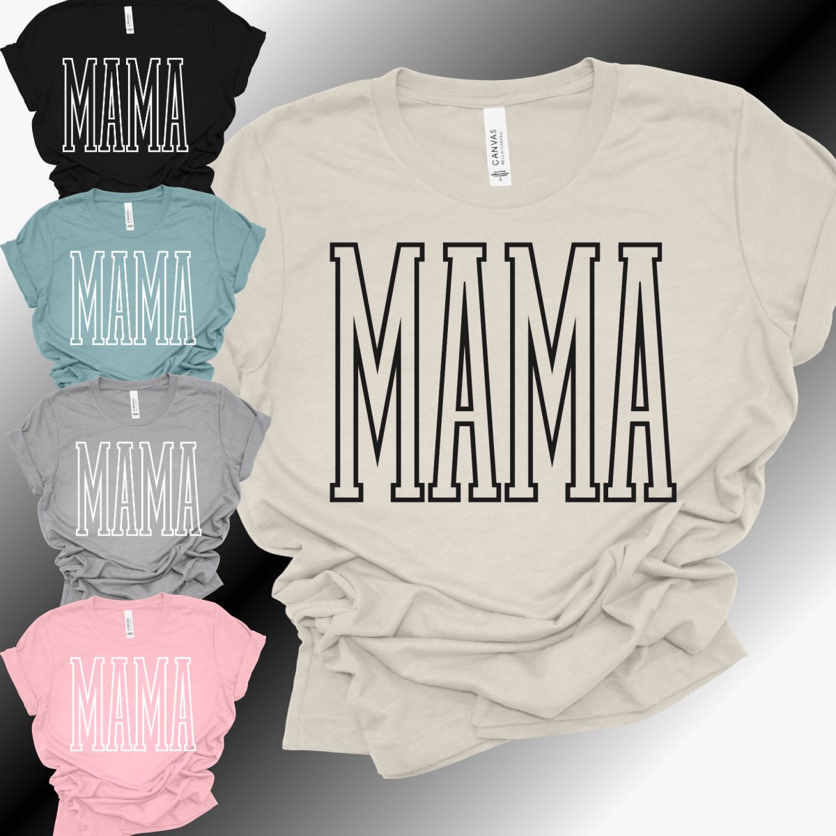 Mama/Hollow Font - Bella Canvas Tee