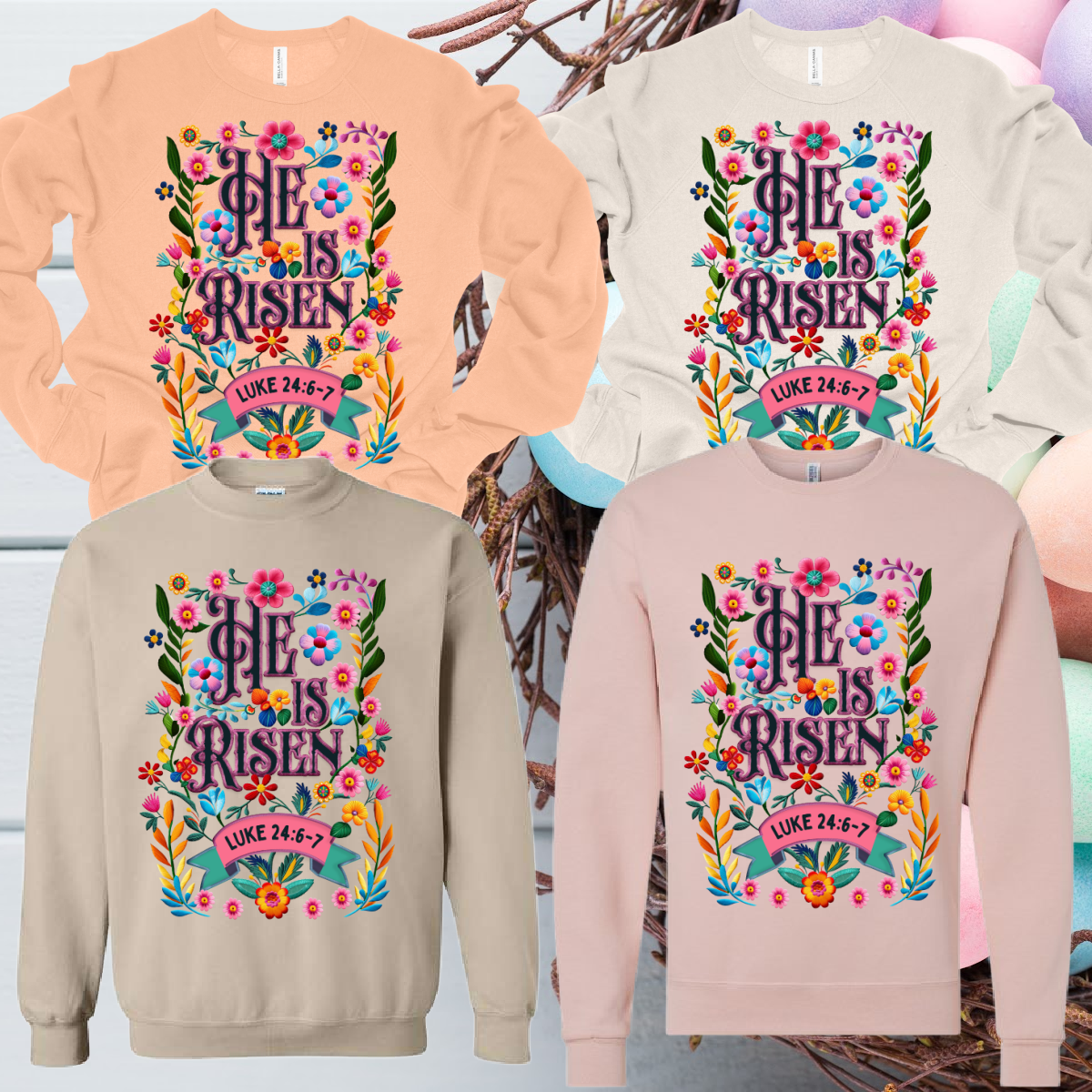 He Is Risen Sweatshirt (Adult)