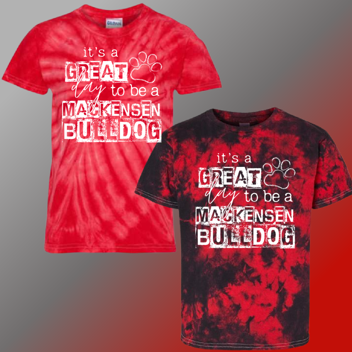 Mackensen Bulldogs - It's A Great Day Tie Dye Tee - MADE TO ORDER/TWO WEEKS