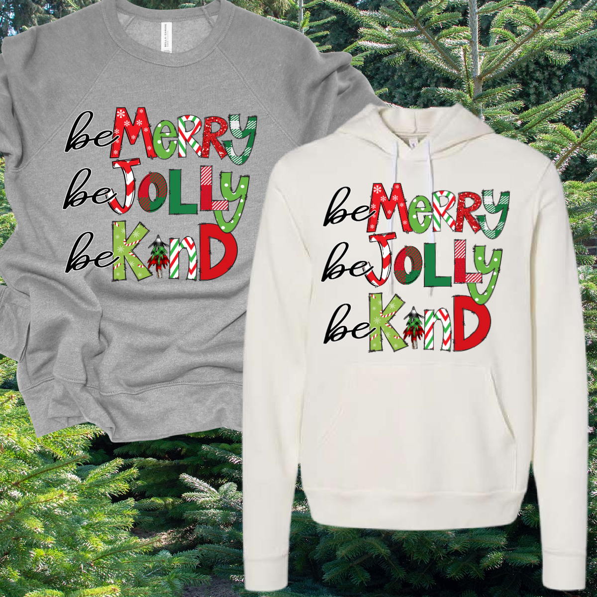 Be Merry Be Jolly Be Kind Premium Sweatshirt (Adult)