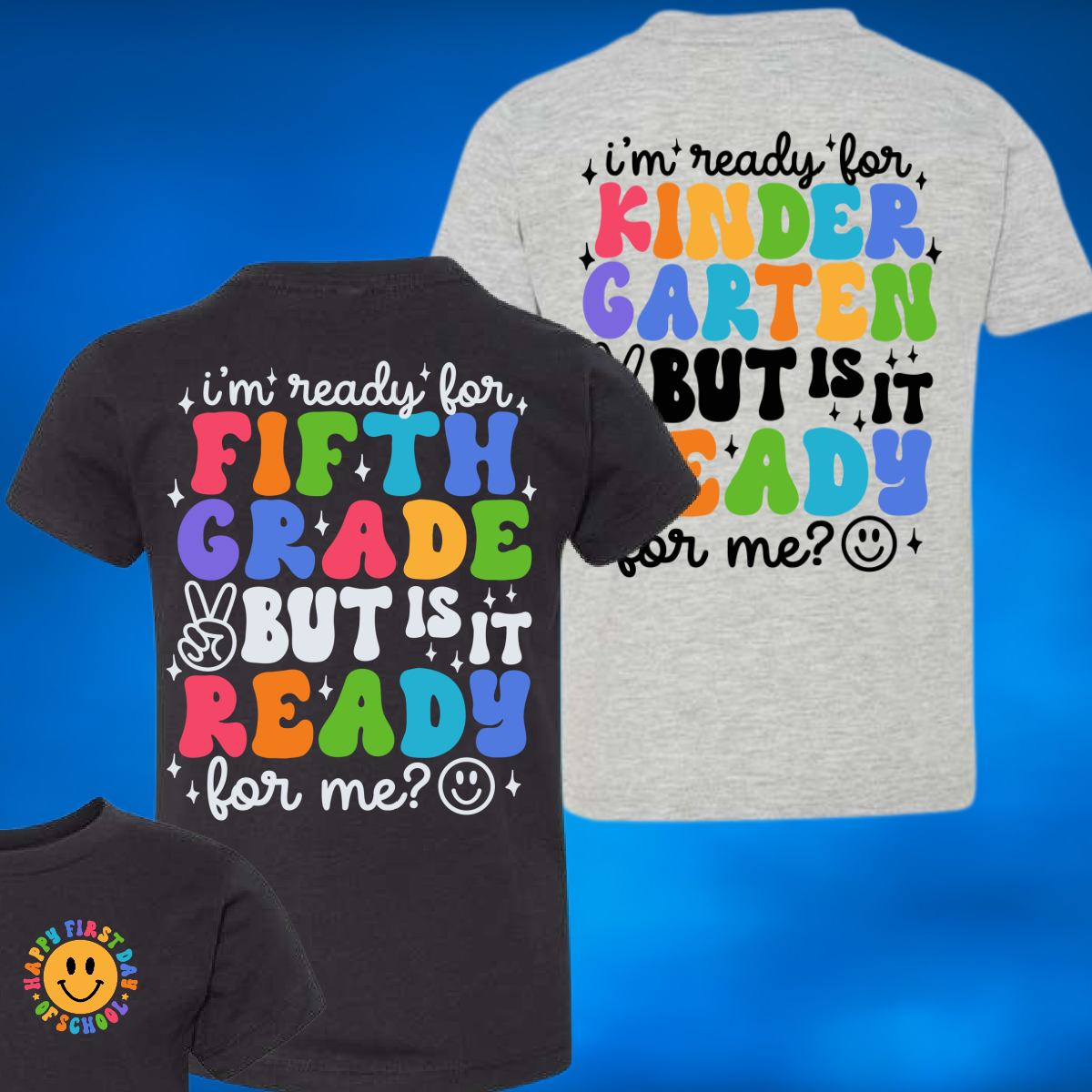 I'm Ready For School Grade Level Tee - MADE TO ORDER/TWO WEEKS