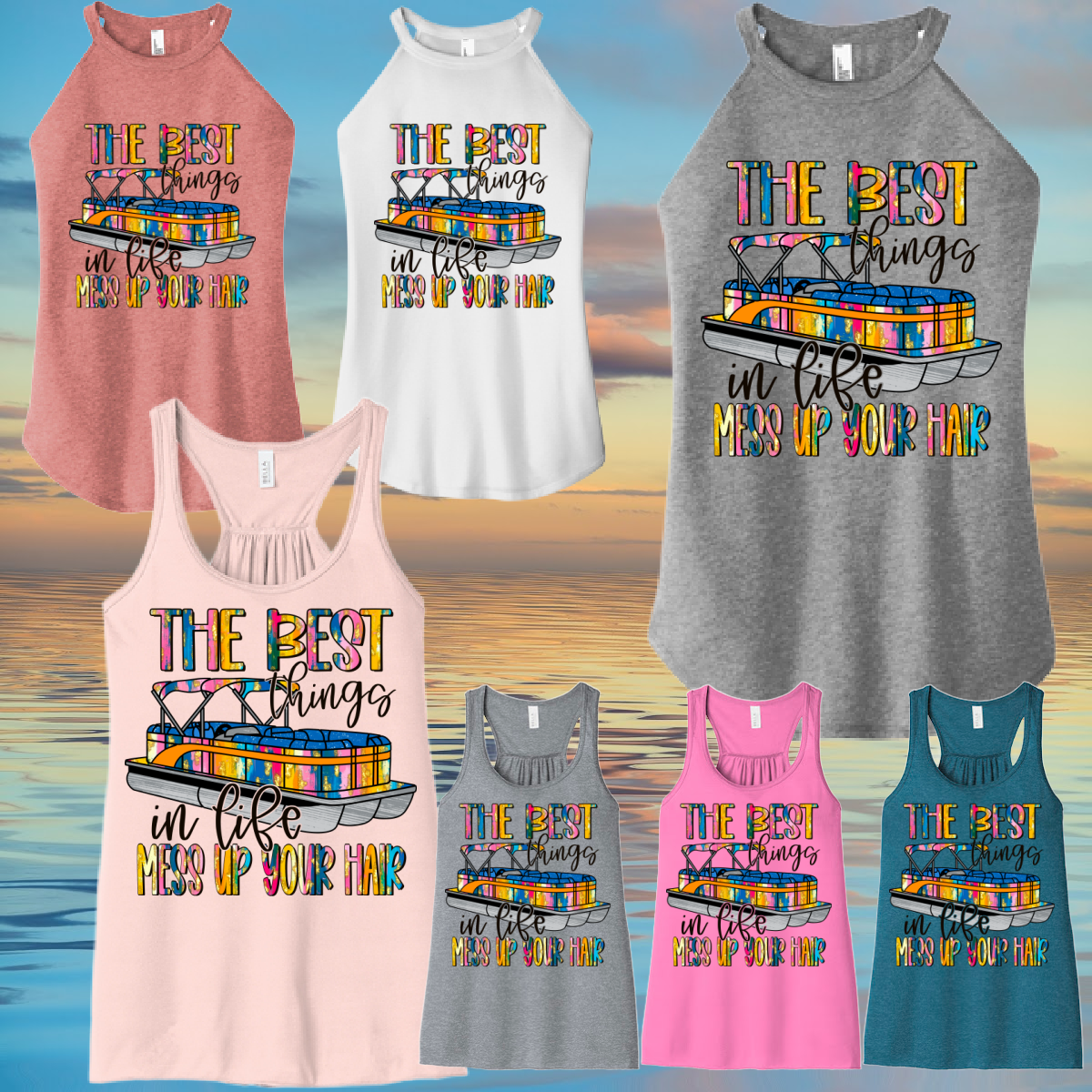 The Best Things In Life Mess Up Your Hair (Pontoon) Tank