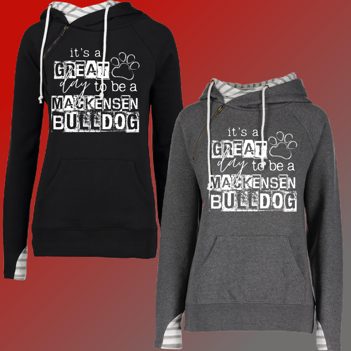 Mackensen Bulldogs - It's A Great Day Double Hooded Sweatshirt