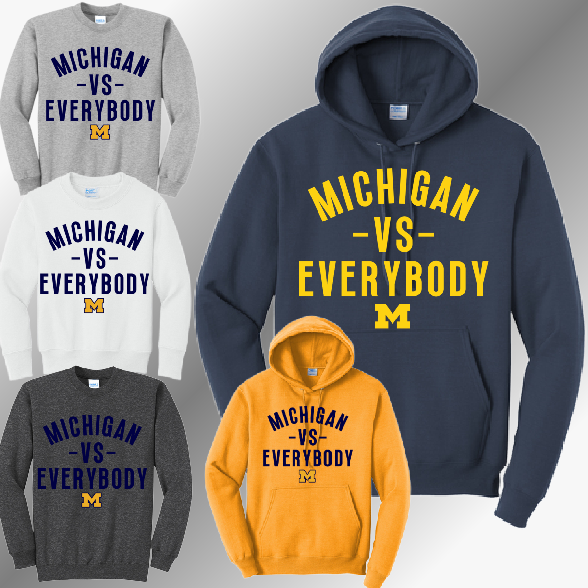 Wolverines - Michigan Vs. Everybody Basic Sweatshirt