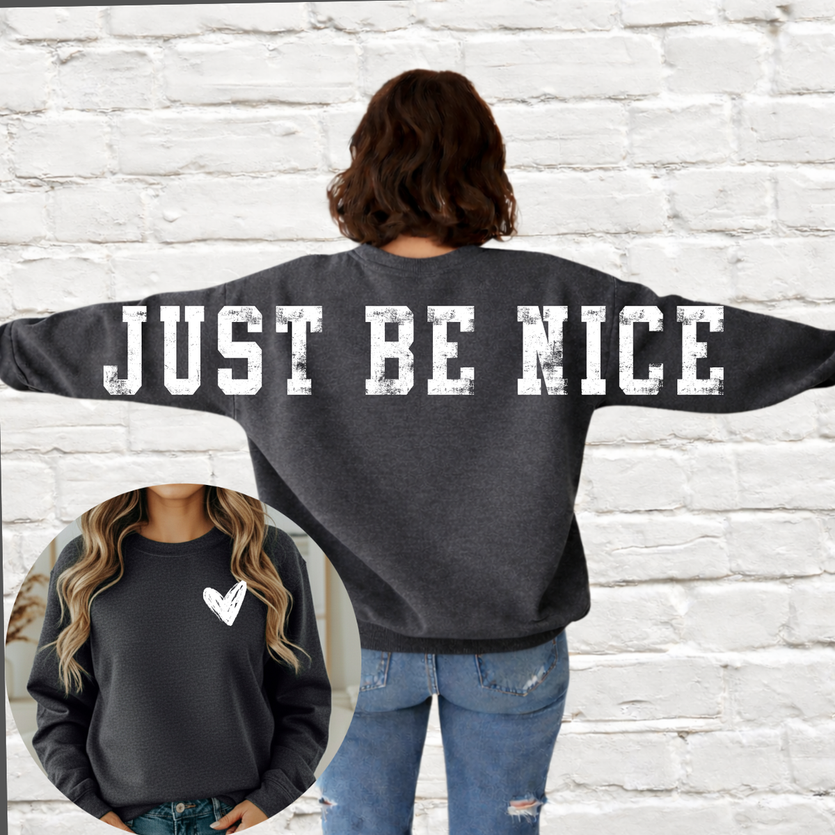 Just Be Nice - Across The Back Crewneck