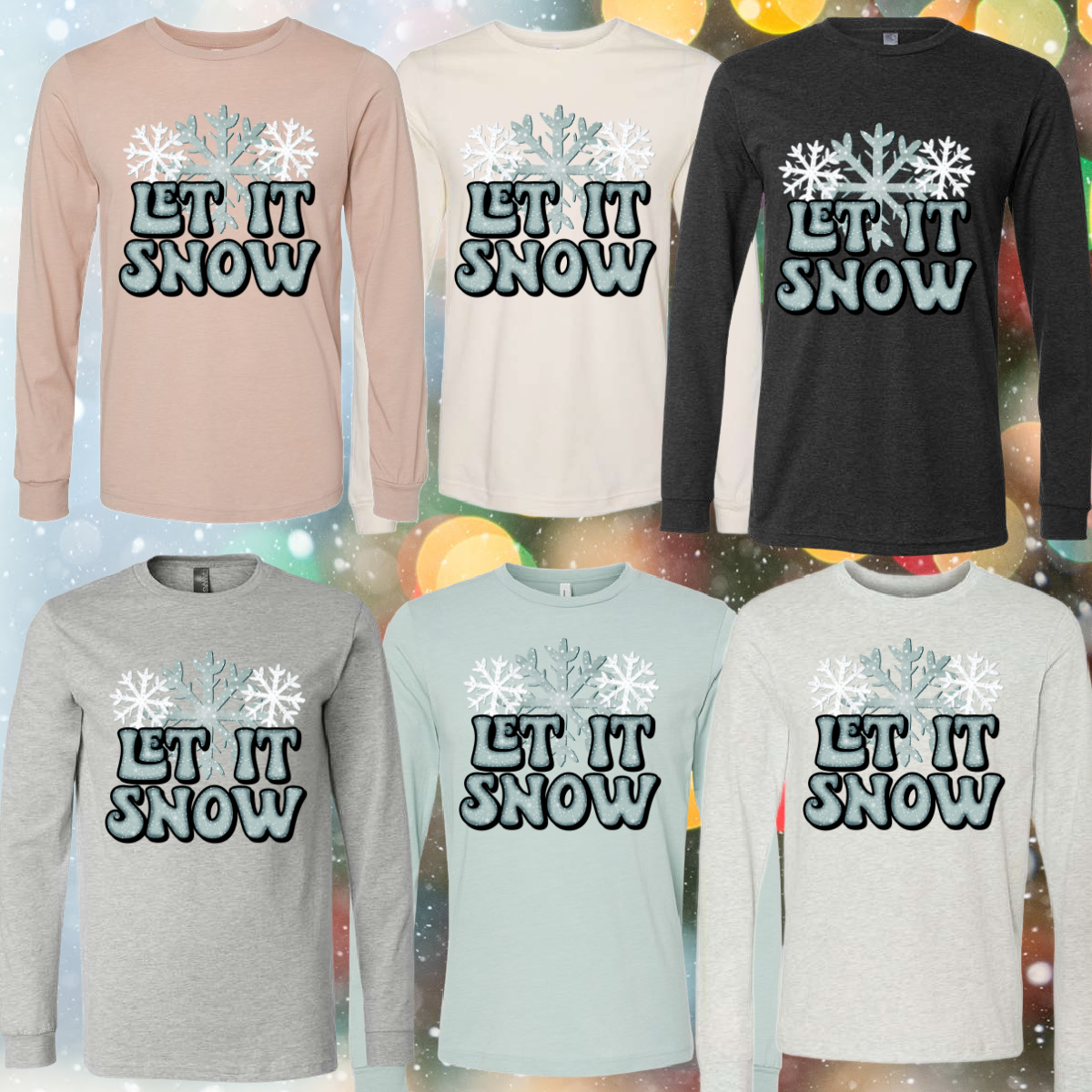 Let It Snow - Long Sleeve Tee