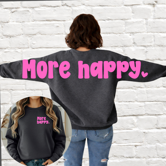 More Happy - Across The Back Crewneck