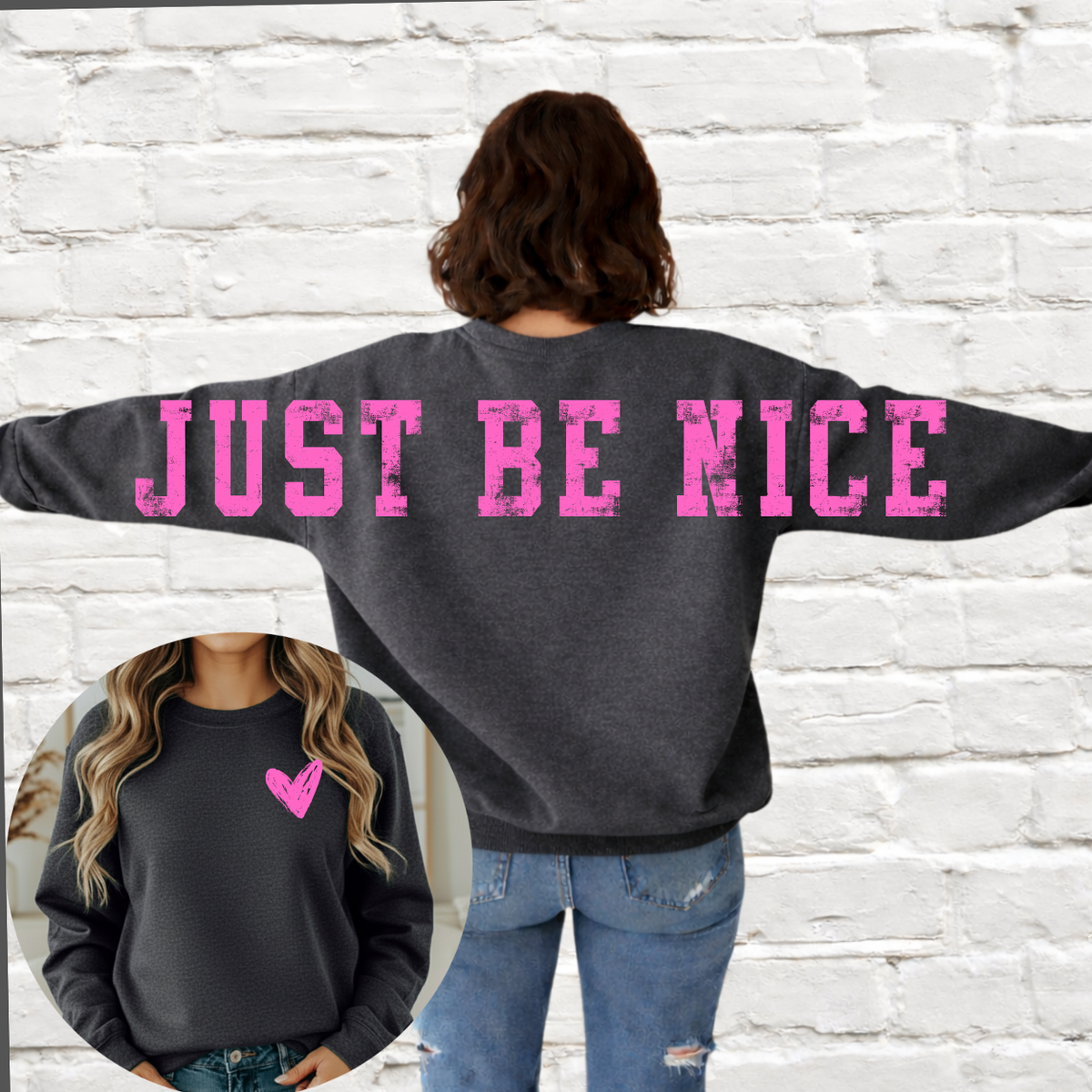 Just Be Nice - Across The Back Crewneck