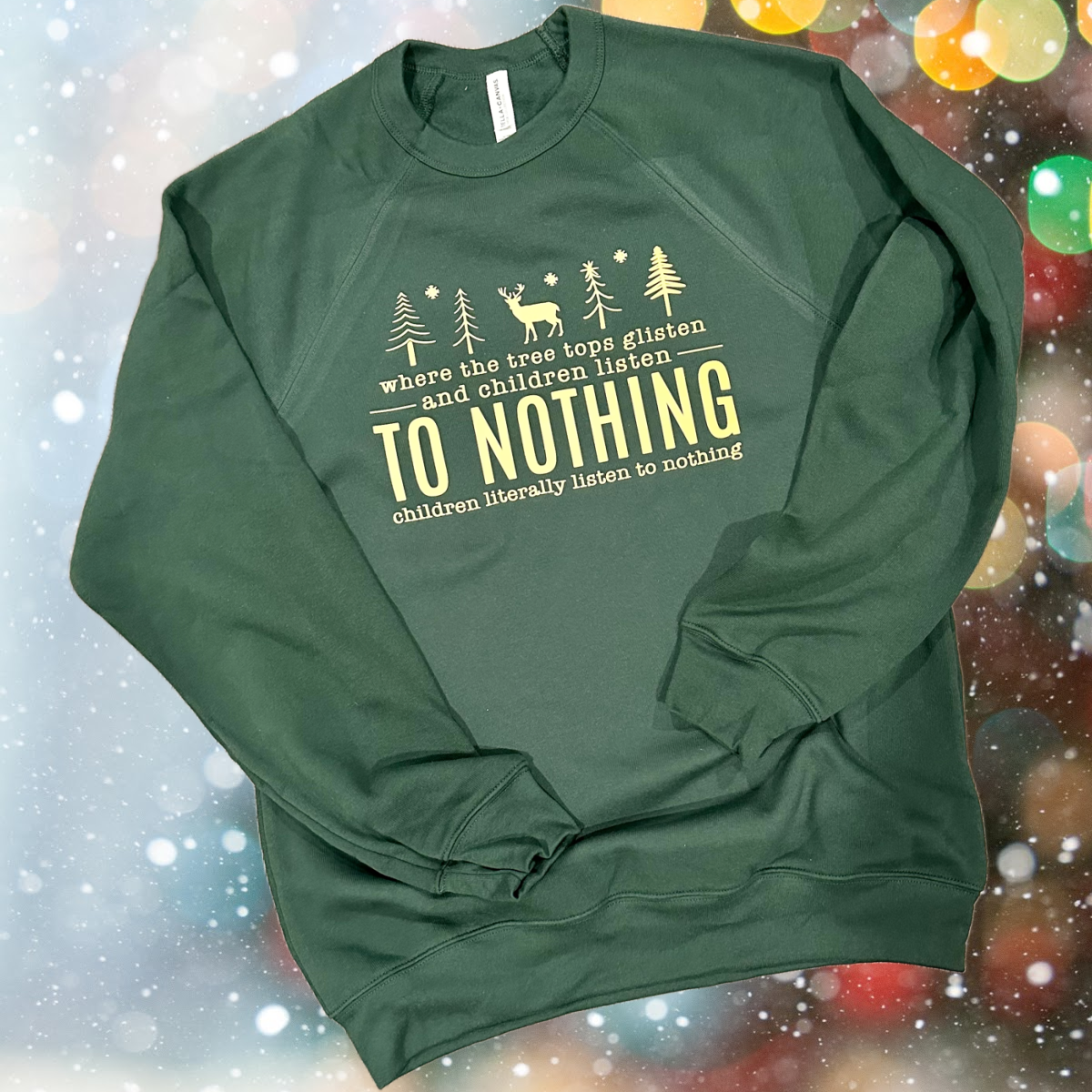 Tree Tops Glisten & Children Listen To Nothing - Crewneck