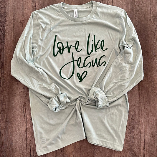 🐻 Fat Bear Friday - Love Like Jesus* (Dusty Green Long Sleeve)