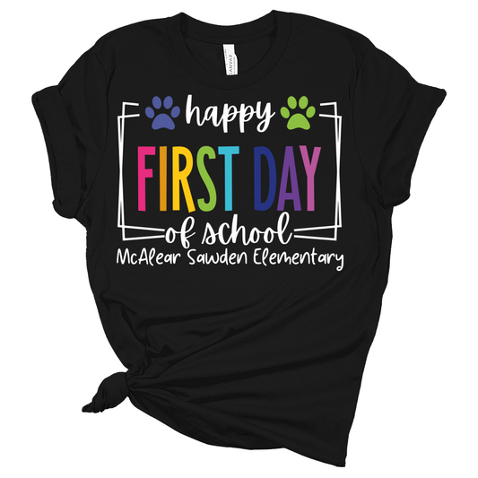 Happy First Day of School (McAlear Sawden Tees) - PREORDER ENDS 8/11