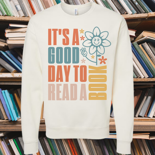 It's A Good Day To Read A Book Crewneck - Ready To Ship*