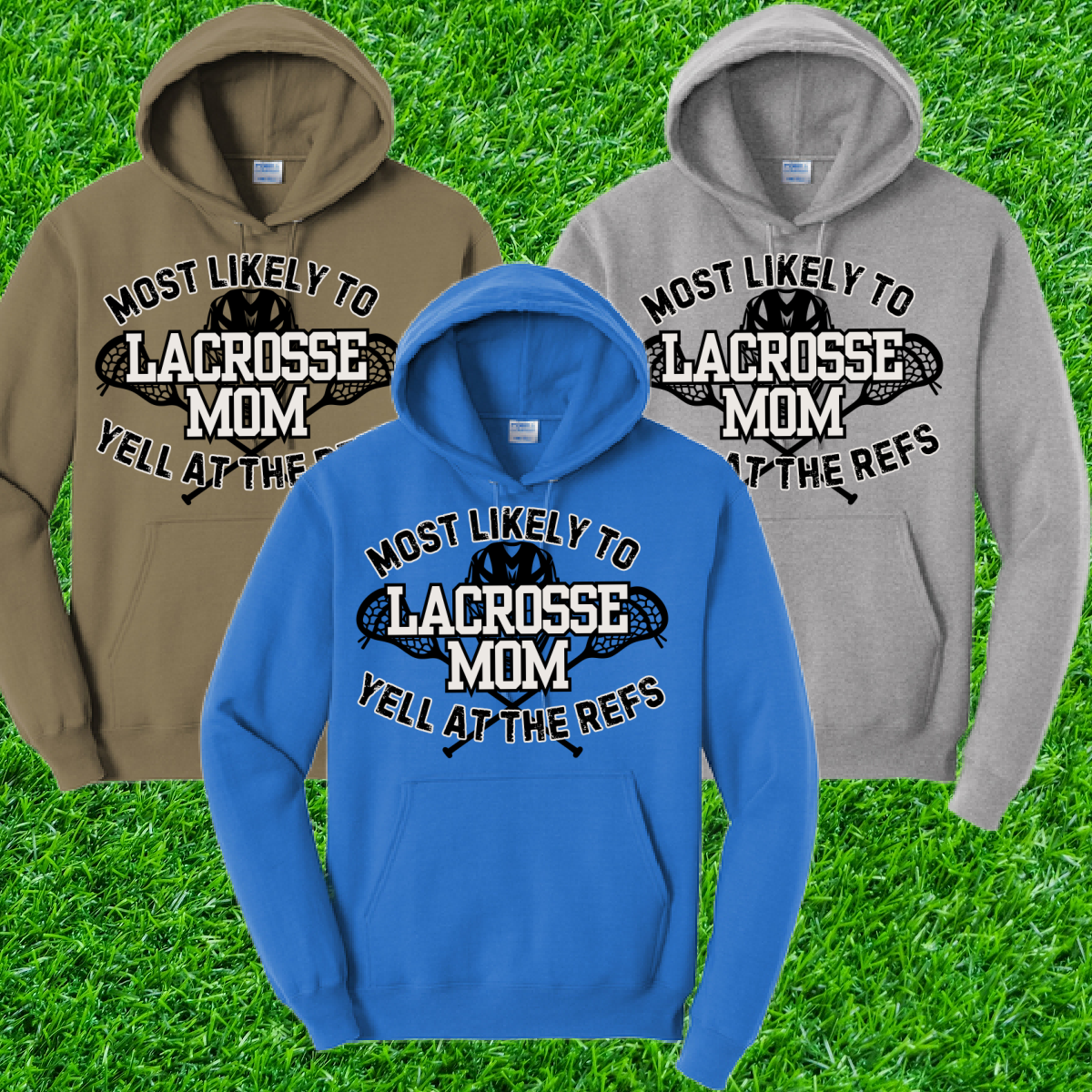 Lacrosse Mom Most Likely To Yell At The Ref Basic Sweatshirt