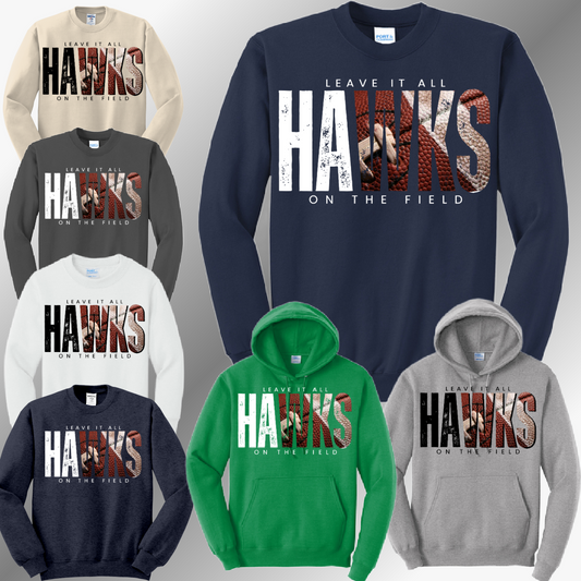 Heritage Hawks - Leave It All On The Field Football Basic Sweatshirt (Adult)