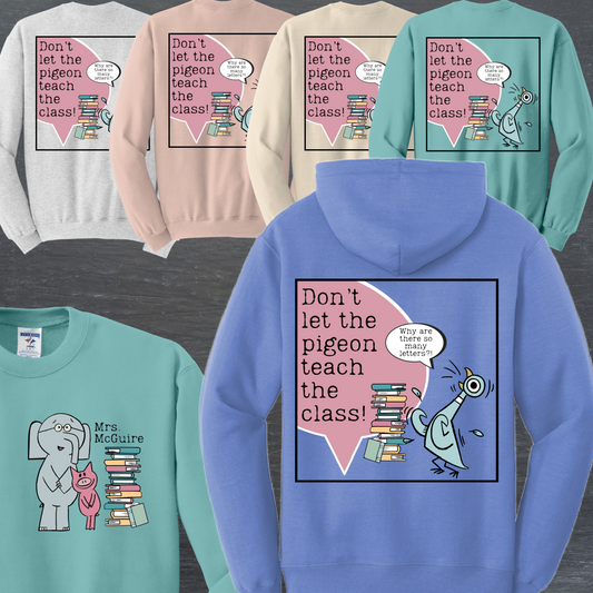 Don't Let Pigeon Teach The Class - Basic Sweatshirt (Adult)