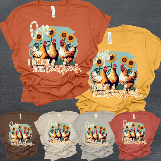 Oops, I Bought More Chickens - Bella Tee (Adult)