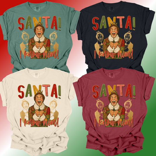 Santa I Know Him! - Comfort Colors Tee (Adult)