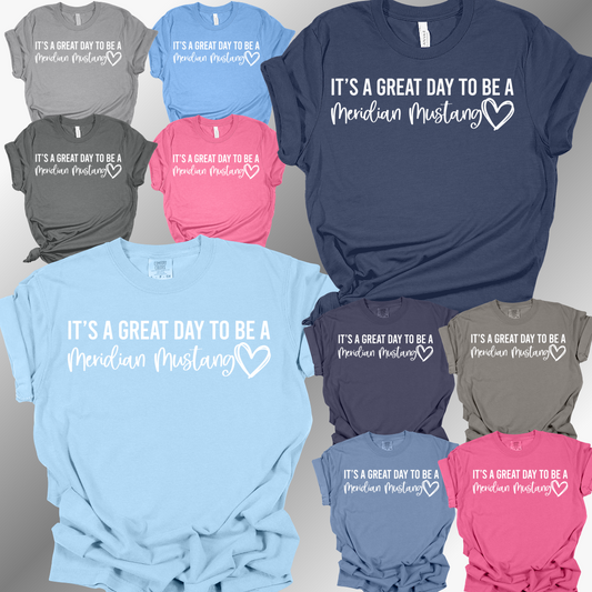 Meridian Mustangs - It's A Great Day Tee (Adult)