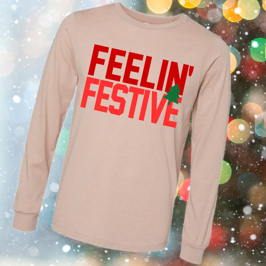 Feelin' Festive (Christmas) - Long Sleeve Tee