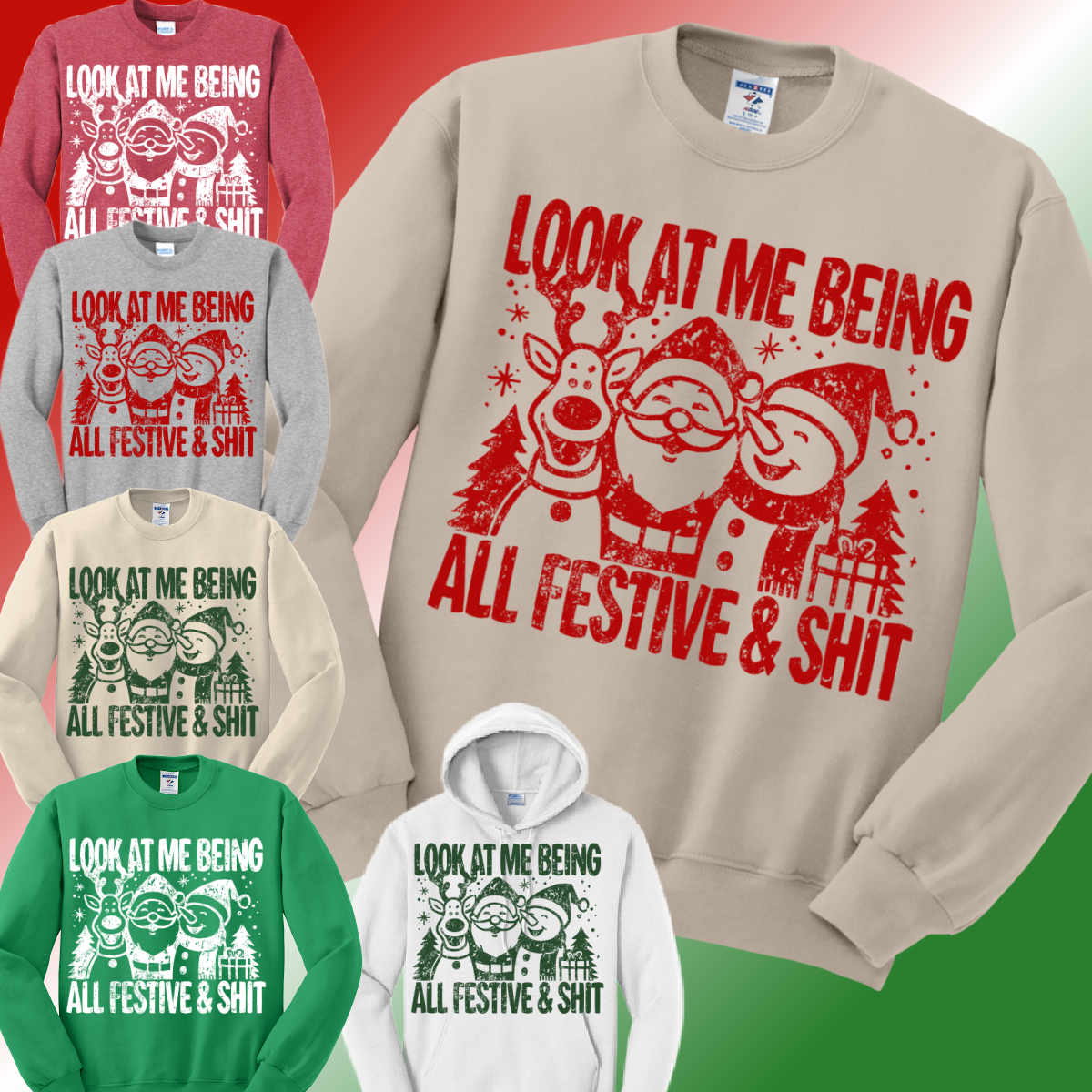 Look At Me Being All Festive & Sh!t Basic Sweatshirt (Adult)