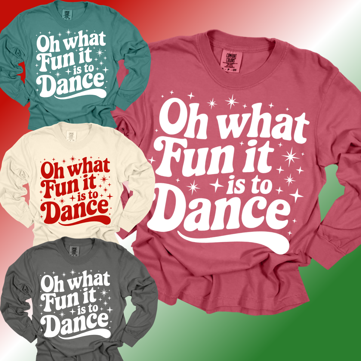 Oh What Fun It Is To Dance - Comfort Colors Tee (Adult)