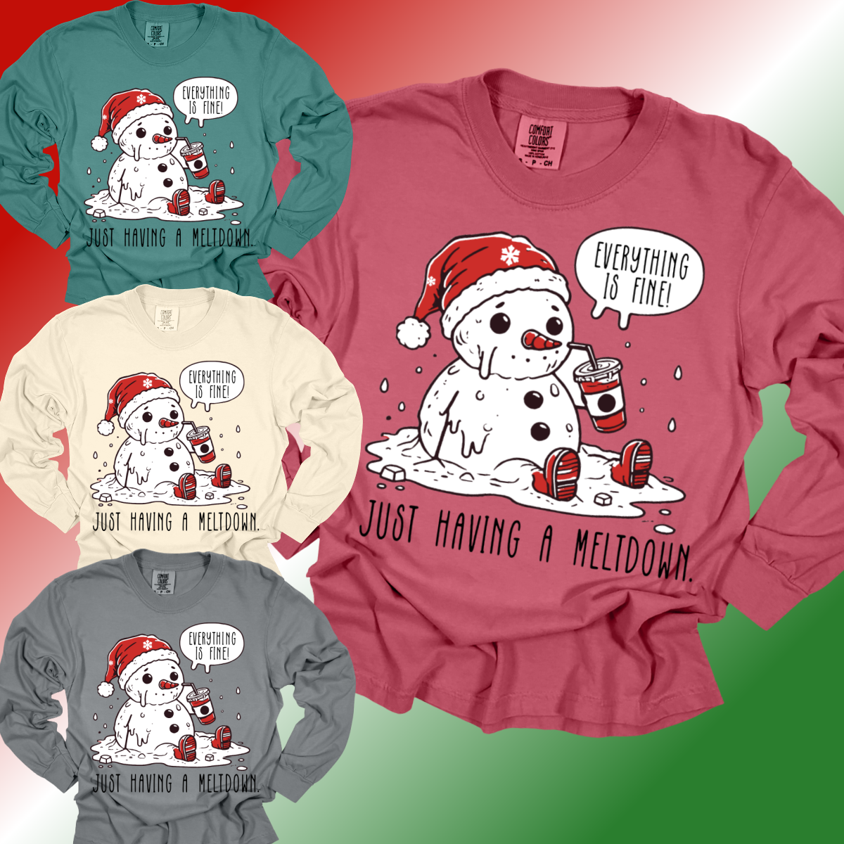 Everything Is Fine, Just Having A Meltdown - Comfort Colors Tee (Adult)