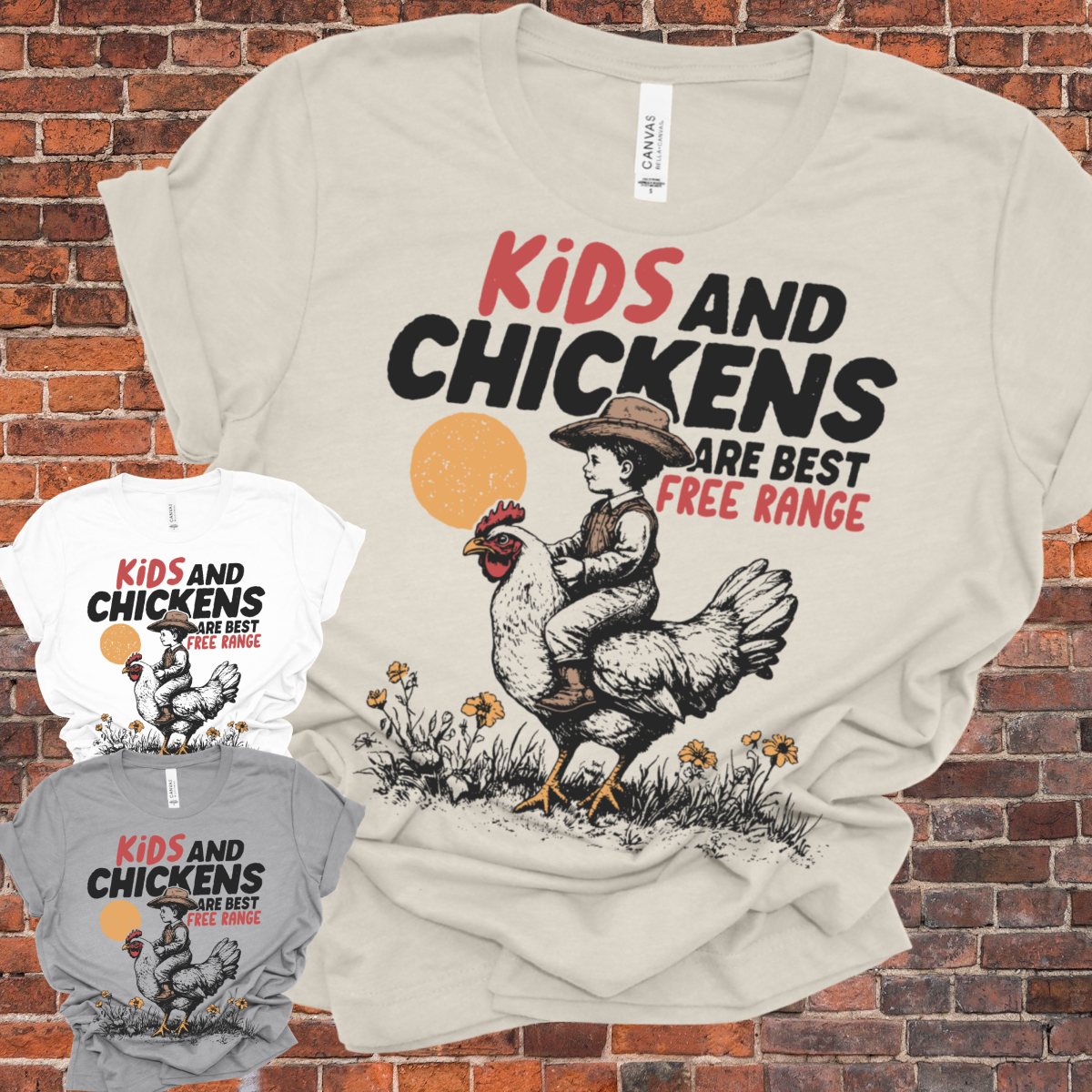 Kids & Chickens Are Best Free Range - Bella Canvas Tee (Adult)