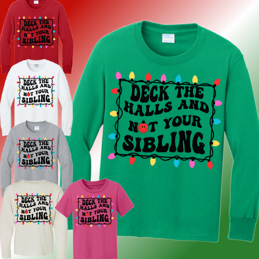 Deck The Halls & Not Your Sibling Tee (Youth)