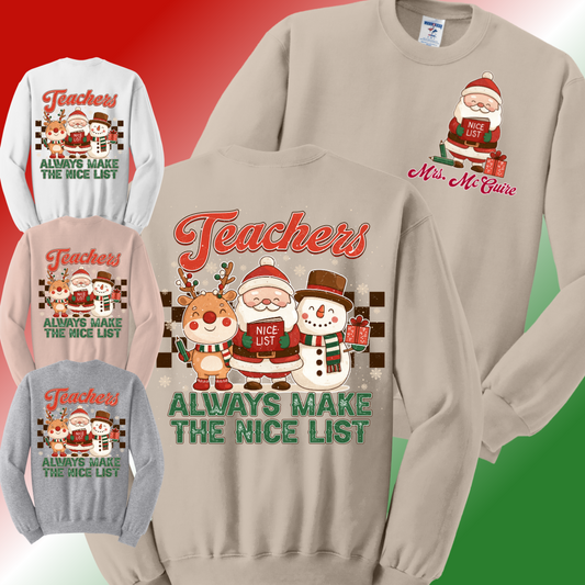 Teachers Always Make The Nice List - Basic Sweatshirt (Adult)