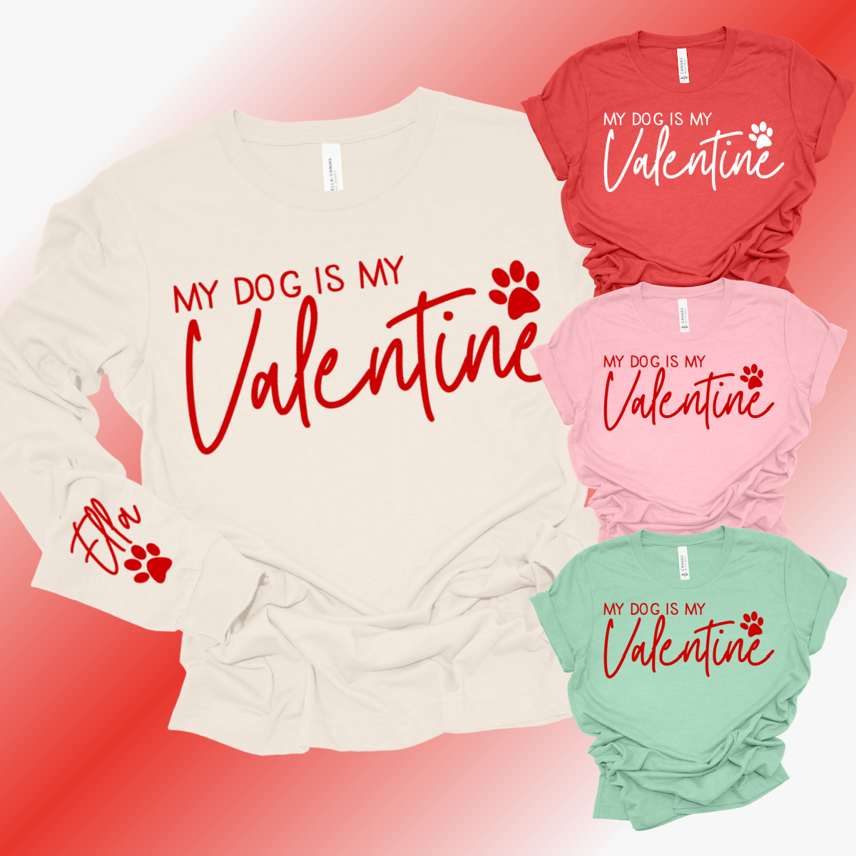 Valentines Day - My Dog Is My Valentine Bella Canvas Tee (Adult)