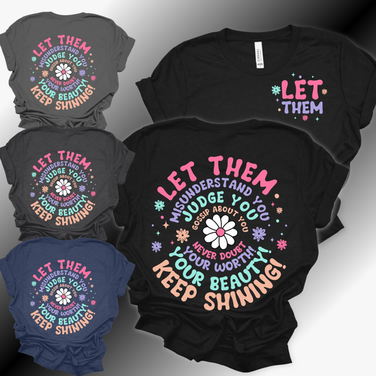 Let Them....Keep Shining - Bella Canvas Tee (Adult)