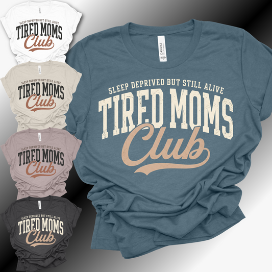 Tired Moms Club - Bella Canvas Tee (Adult)