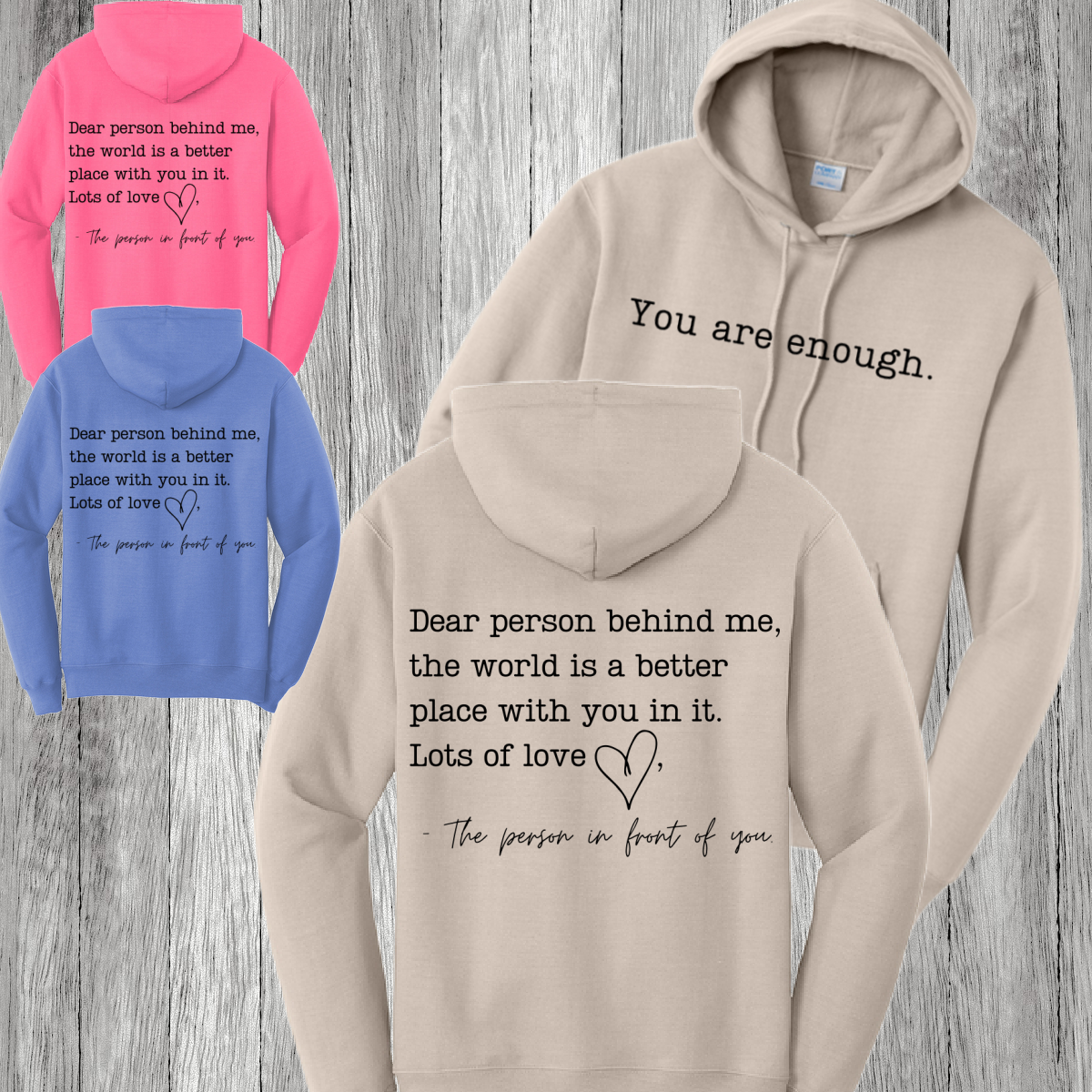 Dear Person Behind Me, You Are Enough - Basic Sweatshirt (Adult)