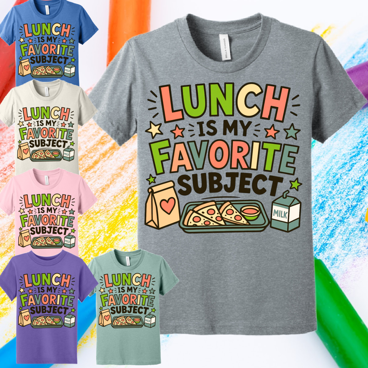 Lunch Is My Favorite Subject -  Bella Tee (Toddler & Youth)