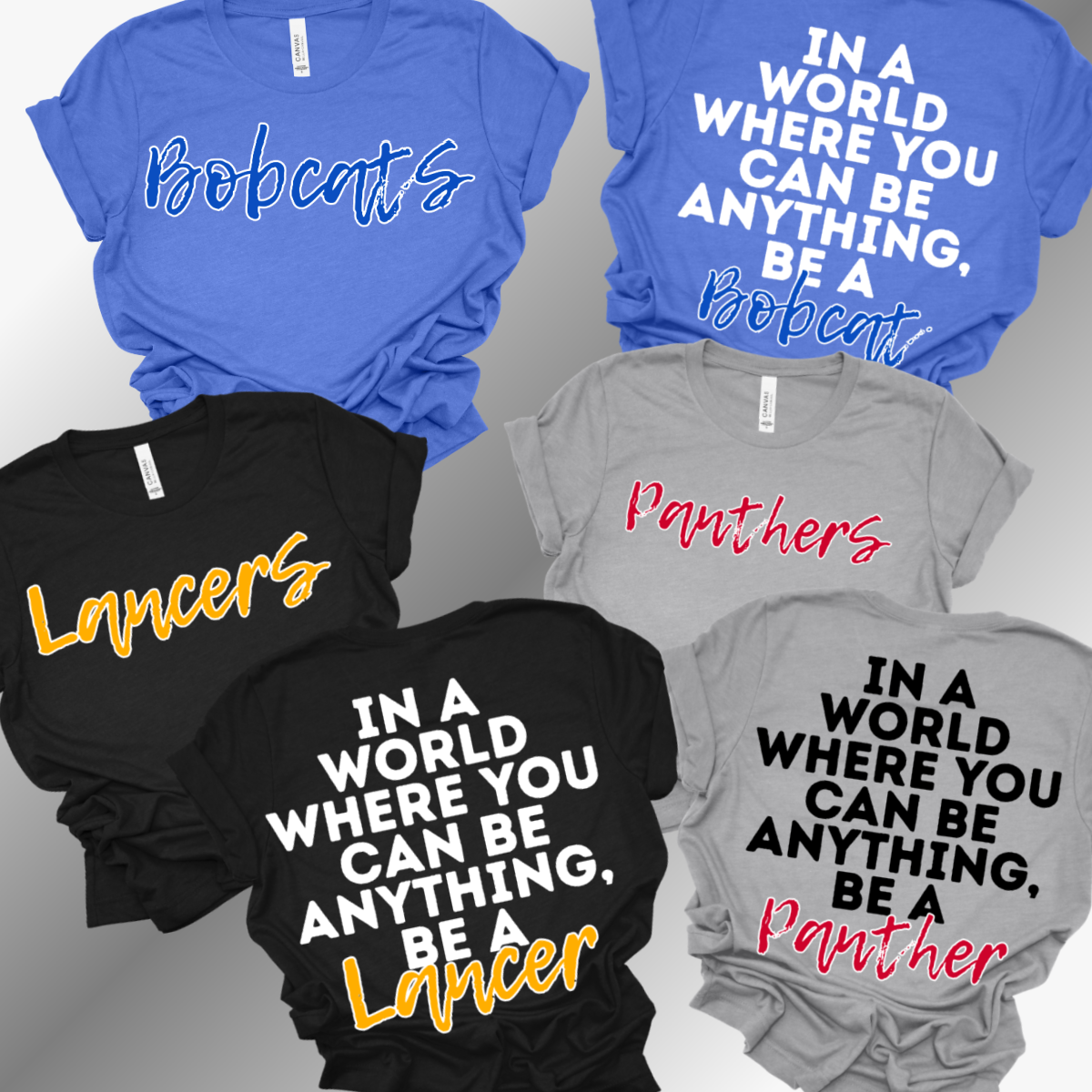 In A World Where You Can Be Anything Mascot - Bella Canvas Tee (Toddler, Youth, Adult)