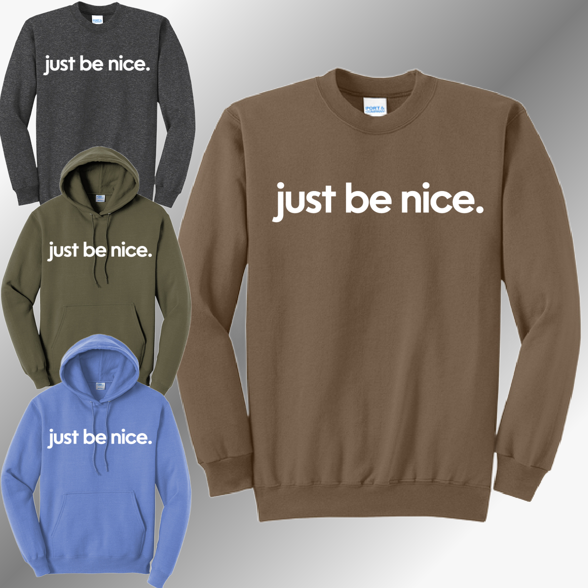 Just Be Nice - Sweatshirt