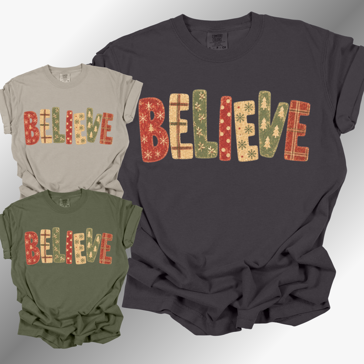 BELIEVE - Comfort Colors Tee