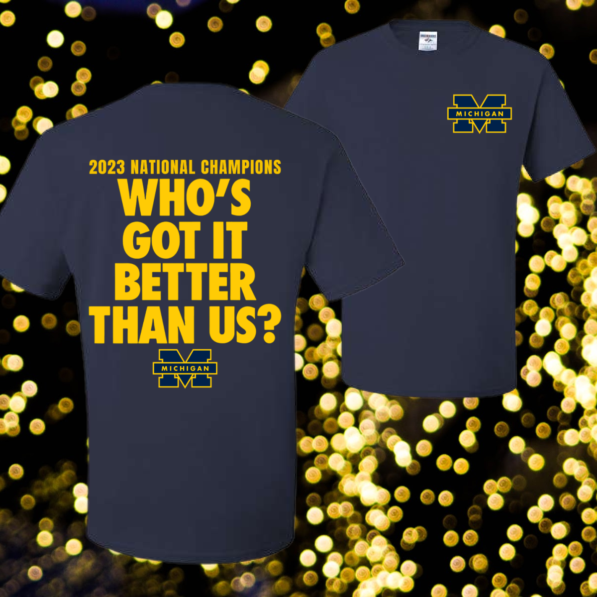 Who's Got It Better Than Us? - BACK DESIGN (Adult) - MADE TO ORDER/TWO WEEKS