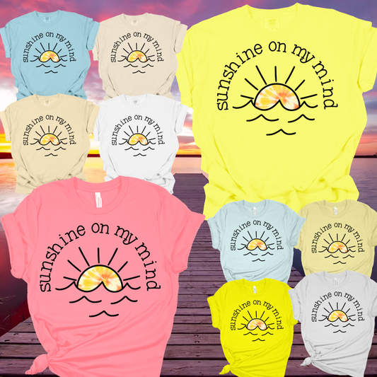 Sunshine On My Mind Tee