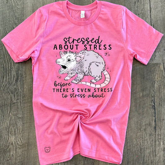 Stressed About Stress Tee - Ready To Ship**