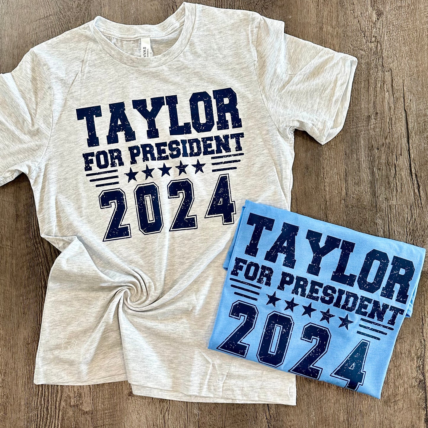 Taylor For President - Ready To Ship