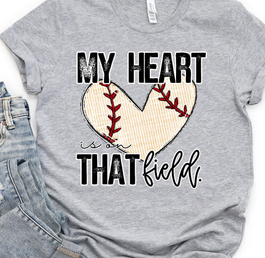My Heart Is On That Field (Baseball)