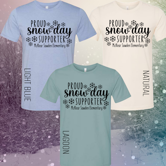 McAlear Proud Snow Day Supporter (McAlear Sawden Teacher Tees) - PREORDER ENDS 1/20