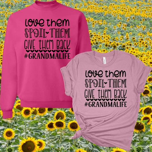 Love Them Spoil Them Give Them Back (Mother's Day) - Customize with ANY name