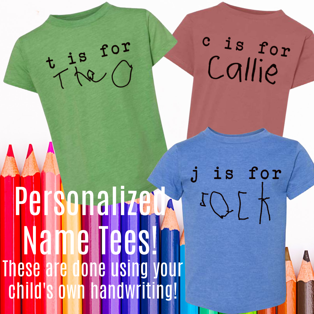 Personalized Back To School Name Tees - Use Your Child's Own Handwriting!